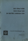 18 - Det Örat Hör och Ögat Ser en Bättre Lärdom Ger - Tillsyn - Volkswagen 1500