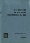 26 - Det Örat Hör och Ögat Ser en Bättre Lärdom Ger - Skivbromsar för Typ 3