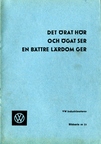 22 - Det Örat Hör och Ögat Ser en Bättre Lärdom Ger - VW Industrimotorer